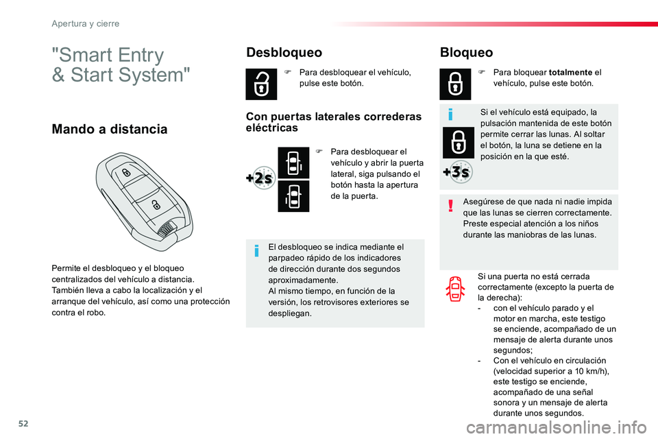 TOYOTA PROACE VERSO 2018 Manuale de Empleo (in Spanish) 52
ProaceVerso_es_Chap02_ouvertures_ed01-2016
"Smart Entry
& Start System"
Permite el desbloqueo y el bloqueo centralizados del vehículo a distancia.También lleva a cabo la localización y TOYOTA PROACE VERSO 2018 Manuale de Empleo (in Spanish) 52
ProaceVerso_es_Chap02_ouvertures_ed01-2016
"Smart Entry
& Start System"
Permite el desbloqueo y el bloqueo centralizados del vehículo a distancia.También lleva a cabo la localización y