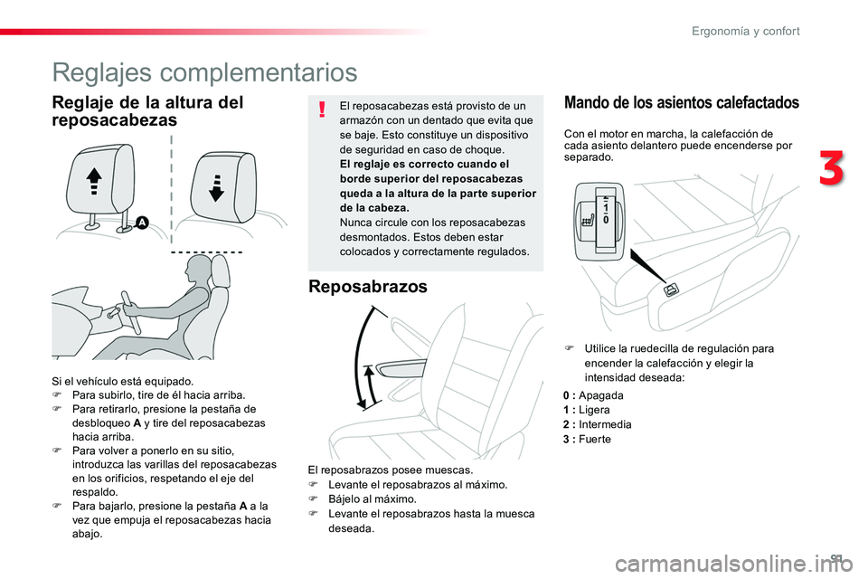 TOYOTA PROACE VERSO 2018 Manuale de Empleo (in Spanish) 91
ProaceVerso_es_Chap03_ergonomie-et-confort_ed01-2016
Con el motor en marcha, la calefacción de cada asiento delantero puede encenderse por separado.
Mando de los asientos calefactados
Si el vehíc TOYOTA PROACE VERSO 2018 Manuale de Empleo (in Spanish) 91
ProaceVerso_es_Chap03_ergonomie-et-confort_ed01-2016
Con el motor en marcha, la calefacción de cada asiento delantero puede encenderse por separado.
Mando de los asientos calefactados
Si el vehíc