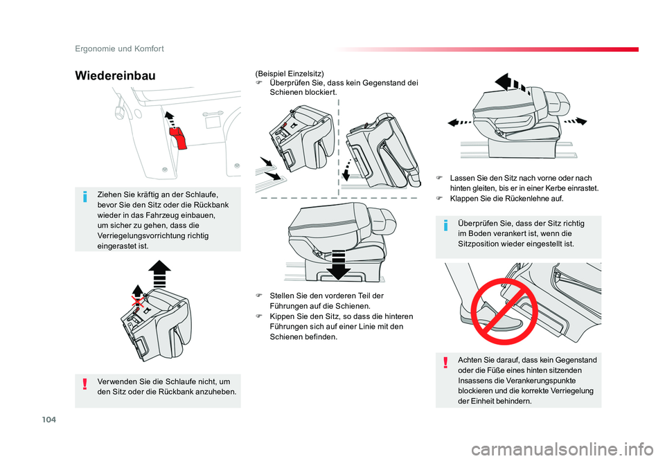 TOYOTA PROACE VERSO 2018  Betriebsanleitungen (in German) 104
Ergonomie und Komfort
Proace_Verso_de_Chap03_ergonomie-et-confort_ed01-2016
F  Stellen Sie den vorderen Teil der Führungen auf die Schienen.
F  Kippen Sie den Sitz, so dass die hinteren  Führung