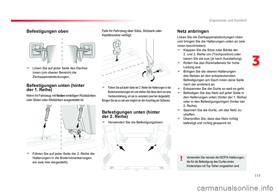 TOYOTA PROACE VERSO 2018 Betriebsanleitungen (in German) 117
3
Ergonomie und Komfort
Proace_Verso_de_Chap03_ergonomie-et-confort_ed01-2016
Befestigungen oben
Befestigungen unten (hinter
der 1. Reihe)
Wenn Ihr Fahrzeug mit festen einteiligen Rückbänken TOYOTA PROACE VERSO 2018 Betriebsanleitungen (in German) 117
3
Ergonomie und Komfort
Proace_Verso_de_Chap03_ergonomie-et-confort_ed01-2016
Befestigungen oben
Befestigungen unten (hinter
der 1. Reihe)
Wenn Ihr Fahrzeug mit festen einteiligen Rückbänken