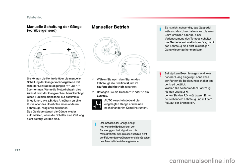 TOYOTA PROACE VERSO 2018 Betriebsanleitungen (in German) 212
Fahrbetrieb
Proace_Verso_de_Chap06_conduite_ed01-2016
Manuelle Schaltung der Gänge
(vorübergehend)
Sie können die Kontrolle über die manuelle
Schaltung der Gänge vorübergehend mit
Hilfe d TOYOTA PROACE VERSO 2018 Betriebsanleitungen (in German) 212
Fahrbetrieb
Proace_Verso_de_Chap06_conduite_ed01-2016
Manuelle Schaltung der Gänge
(vorübergehend)
Sie können die Kontrolle über die manuelle
Schaltung der Gänge vorübergehend mit
Hilfe d