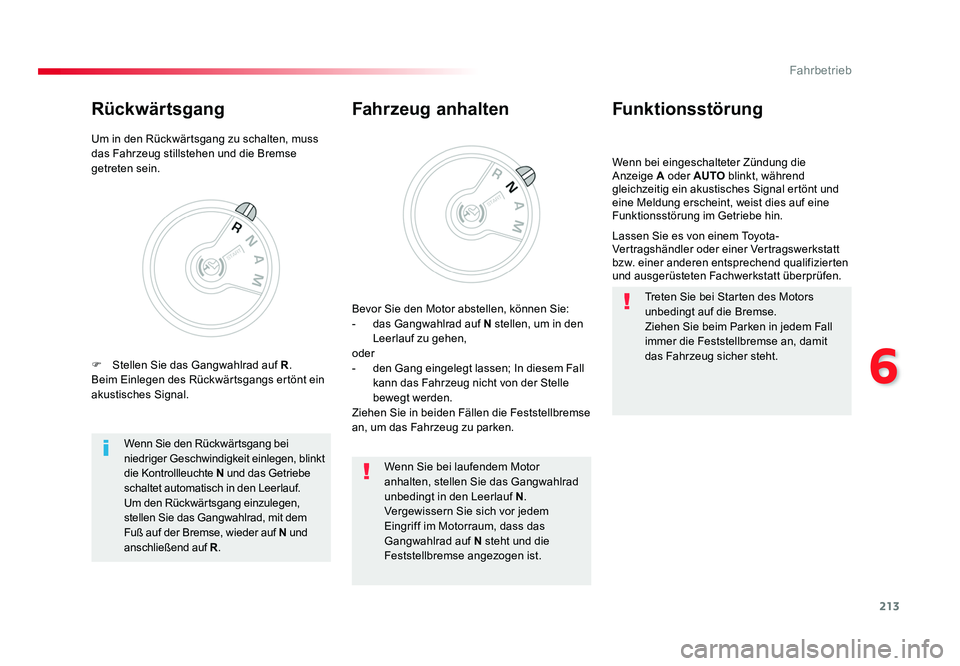 TOYOTA PROACE VERSO 2018 Betriebsanleitungen (in German) 213
6
Fahrbetrieb
Proace_Verso_de_Chap06_conduite_ed01-2016
Wenn bei eingeschalteter Zündung die
Anzeige A oder AUTO blinkt, während
gleichzeitig ein akustisches Signal ertönt und
eine Meldung e TOYOTA PROACE VERSO 2018 Betriebsanleitungen (in German) 213
6
Fahrbetrieb
Proace_Verso_de_Chap06_conduite_ed01-2016
Wenn bei eingeschalteter Zündung die
Anzeige A oder AUTO blinkt, während
gleichzeitig ein akustisches Signal ertönt und
eine Meldung e