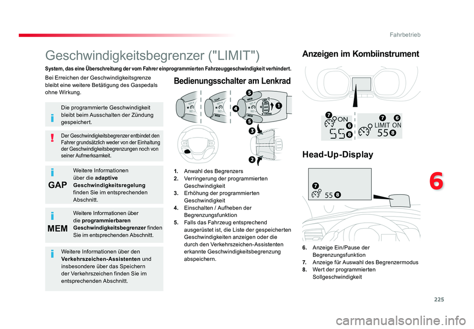 TOYOTA PROACE VERSO 2018 Betriebsanleitungen (in German) 225
6GAP
MEM
Fahrbetrieb
Proace_Verso_de_Chap06_conduite_ed01-2016
Bedienungsschalter am Lenkrad
6. Anzeige Ein/Pause der
Begrenzungsfunktion
7. Anzeige für Auswahl des Begrenzermodus
8. We TOYOTA PROACE VERSO 2018 Betriebsanleitungen (in German) 225
6GAP
MEM
Fahrbetrieb
Proace_Verso_de_Chap06_conduite_ed01-2016
Bedienungsschalter am Lenkrad
6. Anzeige Ein/Pause der
Begrenzungsfunktion
7. Anzeige für Auswahl des Begrenzermodus
8. We