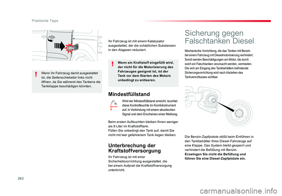 TOYOTA PROACE VERSO 2018 Betriebsanleitungen (in German) 262
Praktische Tipps
Proace_Verso_de_Chap07_info-pratiques_ed01-2016
Mindestfüllstand
Wird der Mindestfüllstand erreicht, leuchtet
diese Kontrollleuchte im Kombiinstrument
auf, in Verbindung mit e TOYOTA PROACE VERSO 2018 Betriebsanleitungen (in German) 262
Praktische Tipps
Proace_Verso_de_Chap07_info-pratiques_ed01-2016
Mindestfüllstand
Wird der Mindestfüllstand erreicht, leuchtet
diese Kontrollleuchte im Kombiinstrument
auf, in Verbindung mit e