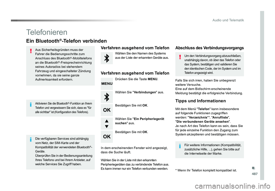 TOYOTA PROACE VERSO 2018 Betriebsanleitungen (in German) .
487
Audio und Telematik
Proace_Verso_de_Chap10d_RD6_ed01-2016
Telefonieren
Ein Bluetooth®-Telefon verbinden
Aus Sicherheitsgründen muss der
Fahrer die Bedienungsschritte zum
Anschluss des Blueto TOYOTA PROACE VERSO 2018 Betriebsanleitungen (in German) .
487
Audio und Telematik
Proace_Verso_de_Chap10d_RD6_ed01-2016
Telefonieren
Ein Bluetooth®-Telefon verbinden
Aus Sicherheitsgründen muss der
Fahrer die Bedienungsschritte zum
Anschluss des Blueto