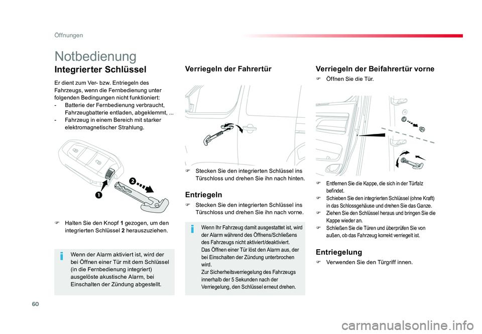 TOYOTA PROACE VERSO 2018 Betriebsanleitungen (in German) 60
Öffnungen
Proace_Verso_de_Chap02_ouvertures_ed01-2016
Notbedienung
Wenn der Alarm aktiviert ist, wird der
bei Öffnen einer Tür mit dem Schlüssel
(in die Fernbedienung integriert)
ausgelöste TOYOTA PROACE VERSO 2018 Betriebsanleitungen (in German) 60
Öffnungen
Proace_Verso_de_Chap02_ouvertures_ed01-2016
Notbedienung
Wenn der Alarm aktiviert ist, wird der
bei Öffnen einer Tür mit dem Schlüssel
(in die Fernbedienung integriert)
ausgelöste