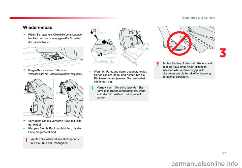 TOYOTA PROACE VERSO 2018 Betriebsanleitungen (in German) 97
3
Ergonomie und Komfort
Proace_Verso_de_Chap03_ergonomie-et-confort_ed01-2016
Achten Sie darauf, dass kein Gegenstand
oder die Füße eines hinten sitzenden
Insassens die Verankerungspunkte
bloc TOYOTA PROACE VERSO 2018 Betriebsanleitungen (in German) 97
3
Ergonomie und Komfort
Proace_Verso_de_Chap03_ergonomie-et-confort_ed01-2016
Achten Sie darauf, dass kein Gegenstand
oder die Füße eines hinten sitzenden
Insassens die Verankerungspunkte
bloc