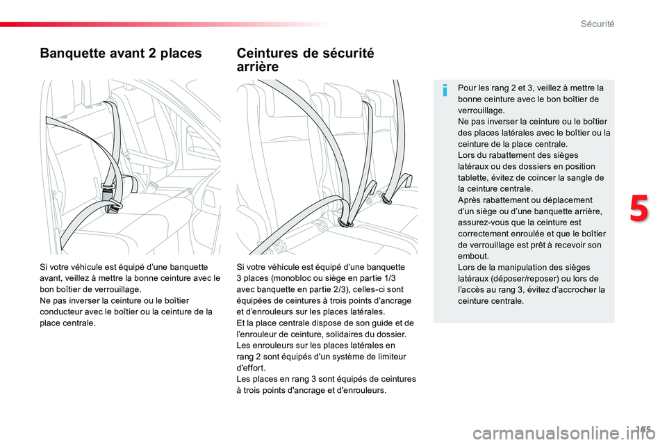 TOYOTA PROACE VERSO 2018 Notices Demploi (in French) 165
Banquette avant 2 places
Si votre véhicule est équipé d’une banquette 3 places (monobloc ou siège en partie 1/3 avec banquette en partie 2/3), celles-ci sont équipées de ceintures à trois TOYOTA PROACE VERSO 2018 Notices Demploi (in French) 165
Banquette avant 2 places
Si votre véhicule est équipé d’une banquette 3 places (monobloc ou siège en partie 1/3 avec banquette en partie 2/3), celles-ci sont équipées de ceintures à trois
