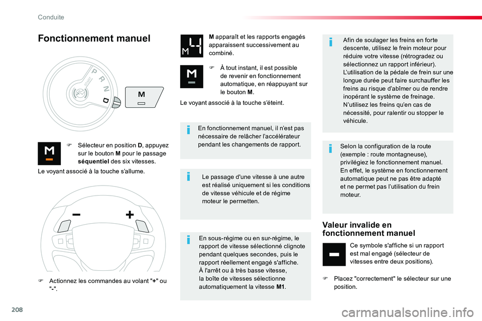 TOYOTA PROACE VERSO 2018 Notices Demploi (in French) 208
En fonctionnement manuel, il n’est pas nécessaire de relâcher l’accélérateur pendant les changements de rapport.F Sélecteur en position D, appuyez sur le bouton M pour le passage séquent TOYOTA PROACE VERSO 2018 Notices Demploi (in French) 208
En fonctionnement manuel, il n’est pas nécessaire de relâcher l’accélérateur pendant les changements de rapport.F Sélecteur en position D, appuyez sur le bouton M pour le passage séquent