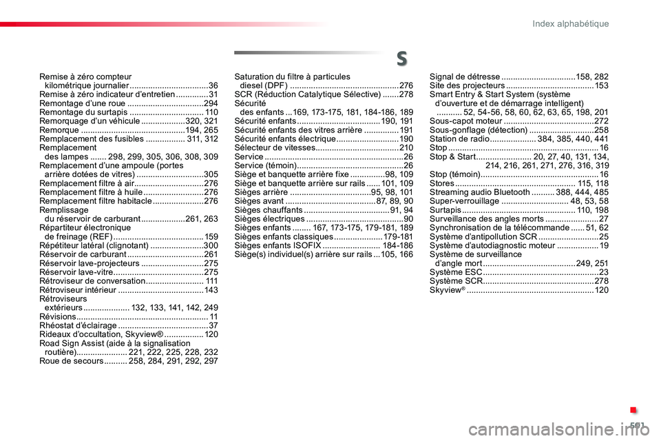 TOYOTA PROACE VERSO 2018  Notices Demploi (in French) 501
Saturation du filtre à particules  diesel (DPF)  ...............................................276SCR (Réduction Catalytique Sélective) .......278Sécurité  des enfants  ...169, 173 -175, 181