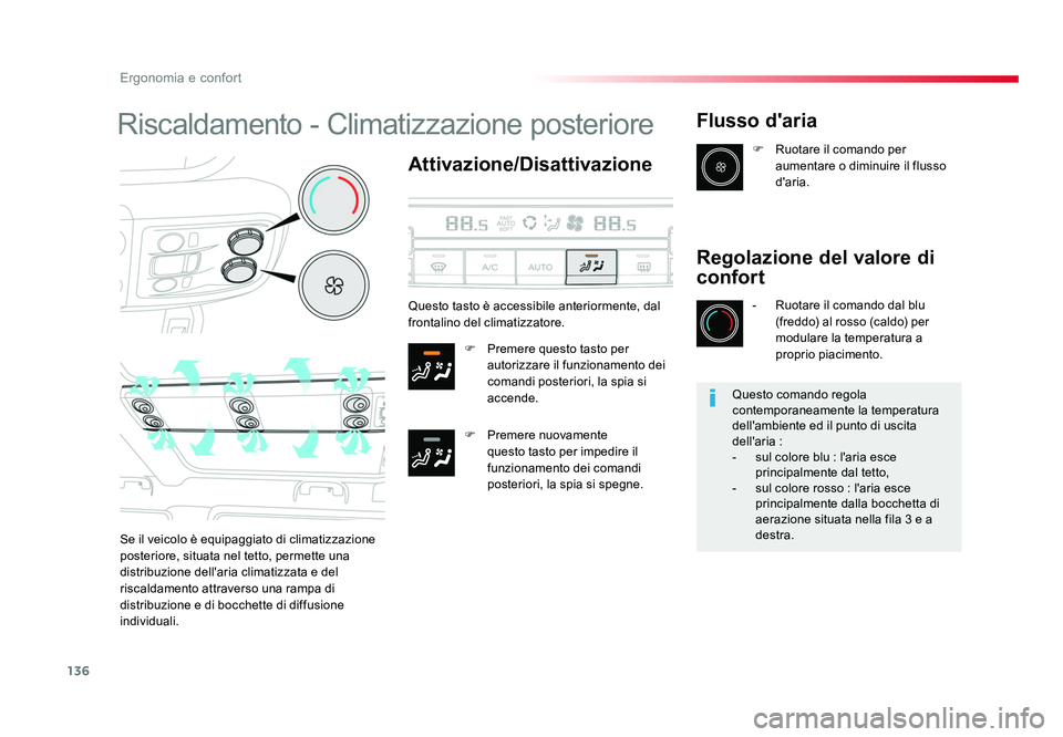 TOYOTA PROACE VERSO 2018 Manuale duso (in Italian) 136
Ergonomia e confort
Spacetourer-VP_it_Chap03_ergonomie-et-confort_ed01-2016
Riscaldamento - Climatizzazione posteriore
Attivazione/Disattivazione
F Premere questo tasto per autorizzare il funzion TOYOTA PROACE VERSO 2018 Manuale duso (in Italian) 136
Ergonomia e confort
Spacetourer-VP_it_Chap03_ergonomie-et-confort_ed01-2016
Riscaldamento - Climatizzazione posteriore
Attivazione/Disattivazione
F Premere questo tasto per autorizzare il funzion