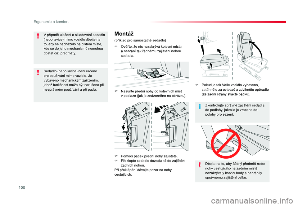 TOYOTA PROACE VERSO 2018 Návod na použití (in Czech) 100
Ergonomie a komfort
Spacetourer-VP_cs_Chap03_ergonomie-et-confort_ed01-2016
Zkontrolujte správné zajištění sedadla
do podlahy, jakmile je vráceno do
polohy pro sezení.
Dbejte na to, aby TOYOTA PROACE VERSO 2018 Návod na použití (in Czech) 100
Ergonomie a komfort
Spacetourer-VP_cs_Chap03_ergonomie-et-confort_ed01-2016
Zkontrolujte správné zajištění sedadla
do podlahy, jakmile je vráceno do
polohy pro sezení.
Dbejte na to, aby