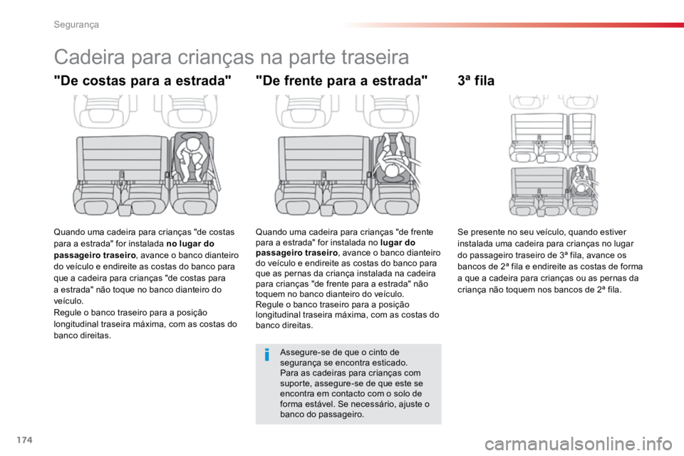 TOYOTA PROACE VERSO 2018 Manual de utilização (in Portuguese) 174
ProaceVerso_pt_Chap05_securite_ed01-2016
Cadeira para crianças na parte traseira
"De costas para a estrada"
Quando uma cadeira para crianças "de costas
para a estrada" for insta TOYOTA PROACE VERSO 2018 Manual de utilização (in Portuguese) 174
ProaceVerso_pt_Chap05_securite_ed01-2016
Cadeira para crianças na parte traseira
"De costas para a estrada"
Quando uma cadeira para crianças "de costas
para a estrada" for insta