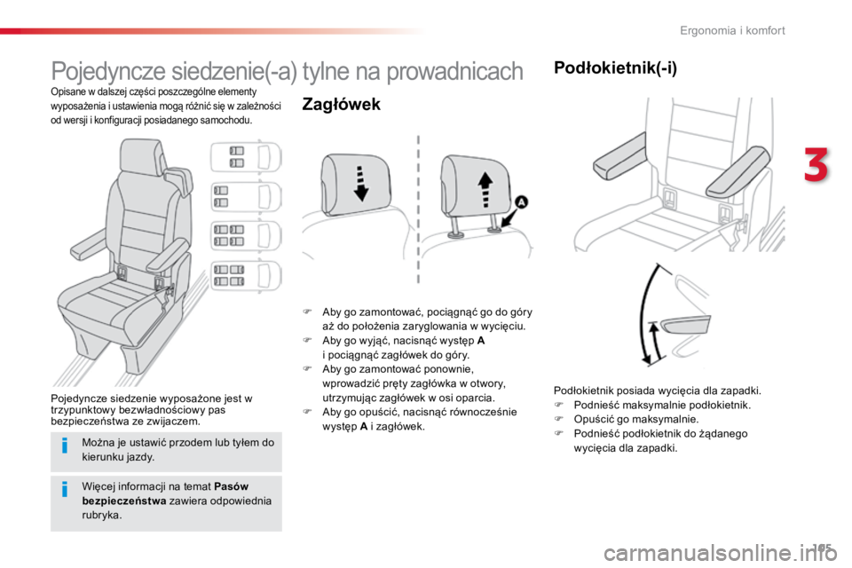 TOYOTA PROACE VERSO 2018 Instrukcja obsługi (in Polish) 105
ProaceVerso_pl_Chap03_ergonomie-et-confort_ed01-2016
Pojedyncze siedzenie(-a) tylne na prowadnicach
Opisane w dalszej części poszczególne elementy
wyposażenia i ustawienia mogÄ… różnić siÄ TOYOTA PROACE VERSO 2018 Instrukcja obsÅ‚ugi (in Polish) 105
ProaceVerso_pl_Chap03_ergonomie-et-confort_ed01-2016
Pojedyncze siedzenie(-a) tylne na prowadnicach
Opisane w dalszej części poszczególne elementy
wyposażenia i ustawienia mogÄ… różnić siÄ
