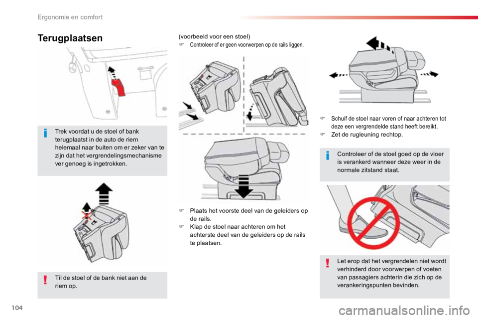 TOYOTA PROACE VERSO 2018 Instructieboekje (in Dutch) 104
ProaceVerso_nl_Chap03_ergonomie-et-confort_ed01-2016
F Plaats het voorste deel van de geleiders op
de rails.
F Klap de stoel naar achteren om het
achterste deel van de geleiders op de rails
te TOYOTA PROACE VERSO 2018 Instructieboekje (in Dutch) 104
ProaceVerso_nl_Chap03_ergonomie-et-confort_ed01-2016
F Plaats het voorste deel van de geleiders op
de rails.
F Klap de stoel naar achteren om het
achterste deel van de geleiders op de rails
te