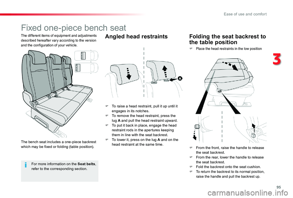 TOYOTA PROACE VERSO 2019 Owners Manual 95
Fixed one-piece bench seat
F To raise a head restraint, pull it up until it engages in its notches.F To remove the head restraint, press the lug A and pull the head restraint upward.F To put it bac TOYOTA PROACE VERSO 2019 Owners Manual 95
Fixed one-piece bench seat
F To raise a head restraint, pull it up until it engages in its notches.F To remove the head restraint, press the lug A and pull the head restraint upward.F To put it bac