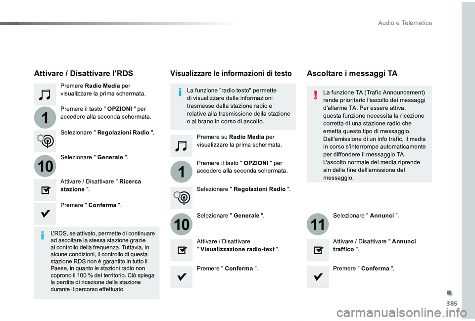 TOYOTA PROACE VERSO 2019 Manuale duso (in Italian) 385
1
110
1011
Proace_Verso_IT_Chap10b_NAC-1_ed01-2019
Premere Radio Media per visualizzare la prima schermata.
Premere su Radio Media per visualizzare la prima schermata.
Premere il tasto " OPZIO TOYOTA PROACE VERSO 2019 Manuale duso (in Italian) 385
1
110
1011
Proace_Verso_IT_Chap10b_NAC-1_ed01-2019
Premere Radio Media per visualizzare la prima schermata.
Premere su Radio Media per visualizzare la prima schermata.
Premere il tasto " OPZIO