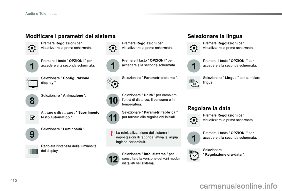 TOYOTA PROACE VERSO 2019 Manuale duso (in Italian) 410
111
10
11
12
8
91
Proace_Verso_IT_Chap10b_NAC-1_ed01-2019
Premere Regolazioni per visualizzare la prima schermata.Premere Regolazioni per visualizzare la prima schermata.Premere Regolazioni per vi TOYOTA PROACE VERSO 2019 Manuale duso (in Italian) 410
111
10
11
12
8
91
Proace_Verso_IT_Chap10b_NAC-1_ed01-2019
Premere Regolazioni per visualizzare la prima schermata.Premere Regolazioni per visualizzare la prima schermata.Premere Regolazioni per vi