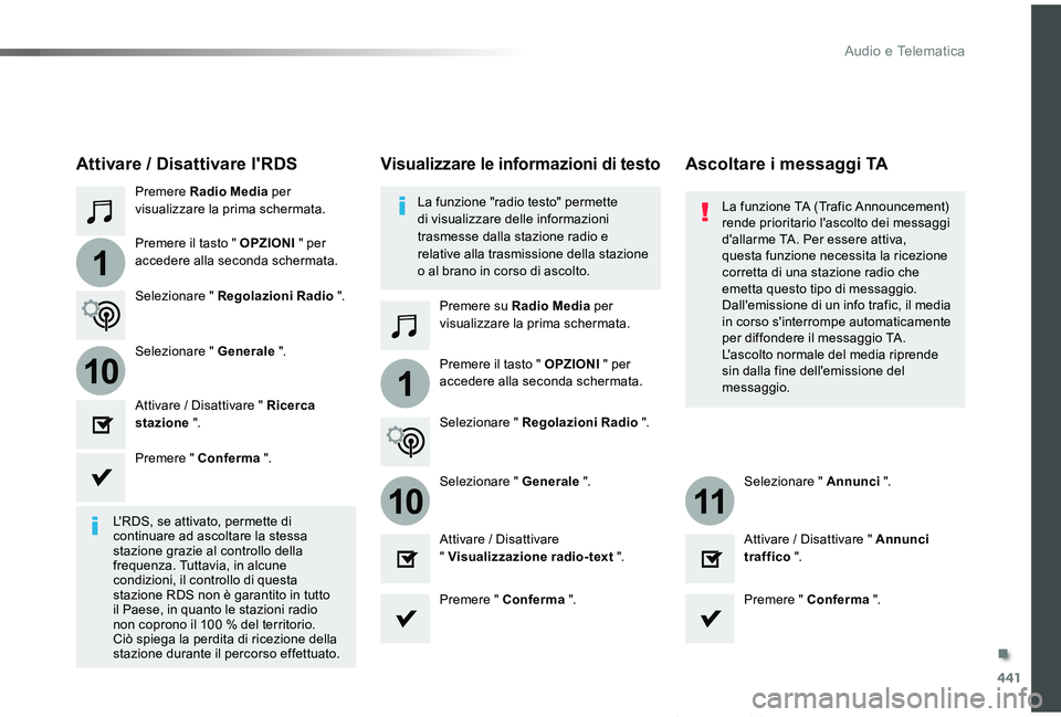 TOYOTA PROACE VERSO 2019  Manuale duso (in Italian) 441
1
110
1011
Proace_Verso_IT_Chap10c_RCC-1_ed01-2019
Premere Radio Media per visualizzare la prima schermata.
Premere su Radio Media per visualizzare la prima schermata.
Premere il tasto " OPZIO