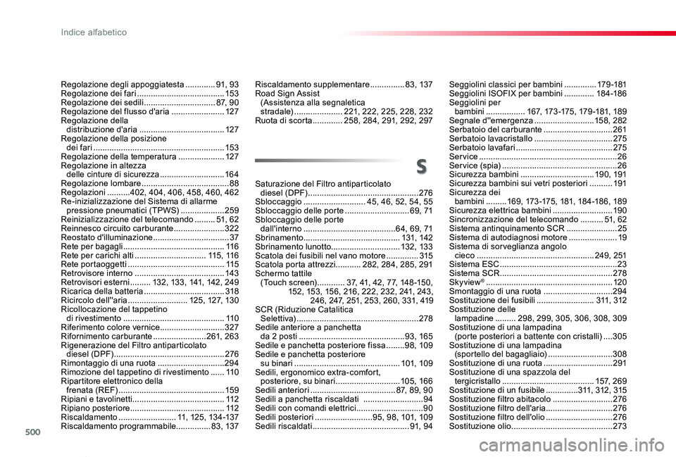 TOYOTA PROACE VERSO 2019  Manuale duso (in Italian) 500
Proace_Verso_IT_Chap11_index-alpha_ed01-2019
Regolazione degli appoggiatesta .............91, 93Regolazione dei fari ......................................15 3Regolazione dei sedili ..............