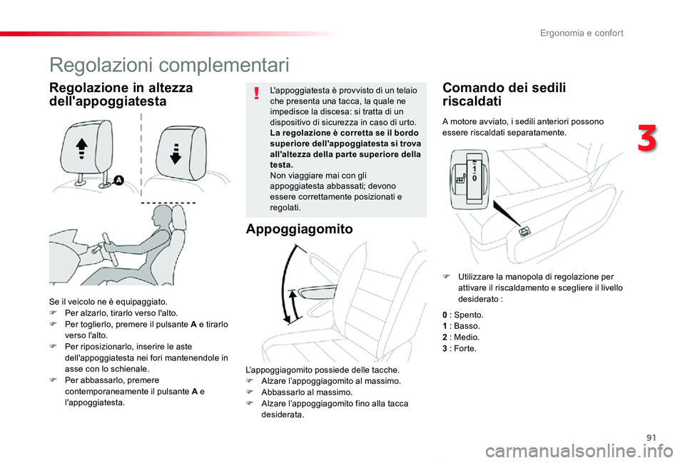 TOYOTA PROACE VERSO 2019 Manuale duso (in Italian) 91
Proace_Verso_IT_Chap03_ergonomie-et-confort_ed01-2019
A motore avviato, i sedili anteriori possono essere riscaldati separatamente.
Comando dei sedili
riscaldati
Se il veicolo ne è equipaggiato.F TOYOTA PROACE VERSO 2019 Manuale duso (in Italian) 91
Proace_Verso_IT_Chap03_ergonomie-et-confort_ed01-2019
A motore avviato, i sedili anteriori possono essere riscaldati separatamente.
Comando dei sedili
riscaldati
Se il veicolo ne è equipaggiato.F