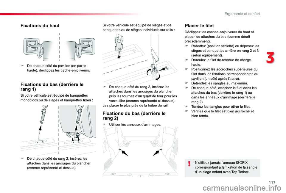 TOYOTA PROACE VERSO 2019 Notices Demploi (in French) 117
Fixations du haut
Fixations du bas (derrière le r a n g 1)
Si votre véhicule est équipé de banquettes monoblocs ou de sièges et banquettes fixes :
F De chaque côté du rang 2, insérez les TOYOTA PROACE VERSO 2019 Notices Demploi (in French) 117
Fixations du haut
Fixations du bas (derrière le r a n g 1)
Si votre véhicule est équipé de banquettes monoblocs ou de sièges et banquettes fixes :
F De chaque côté du rang 2, insérez les