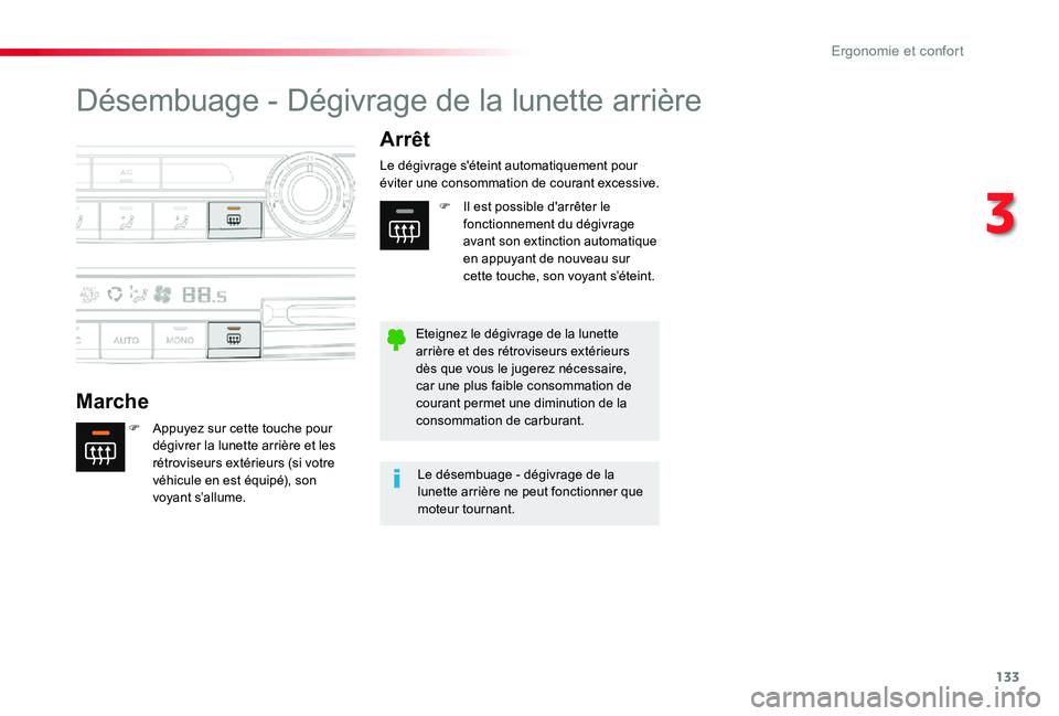 TOYOTA PROACE VERSO 2019 Notices Demploi (in French) 133
Désembuage - Dégivrage de la lunette arrière
Marche
Arrêt
F Appuyez sur cette touche pour dégivrer la lunette arrière et les rétroviseurs extérieurs (si votre véhicule en est équipé), s TOYOTA PROACE VERSO 2019 Notices Demploi (in French) 133
Désembuage - Dégivrage de la lunette arrière
Marche
Arrêt
F Appuyez sur cette touche pour dégivrer la lunette arrière et les rétroviseurs extérieurs (si votre véhicule en est équipé), s