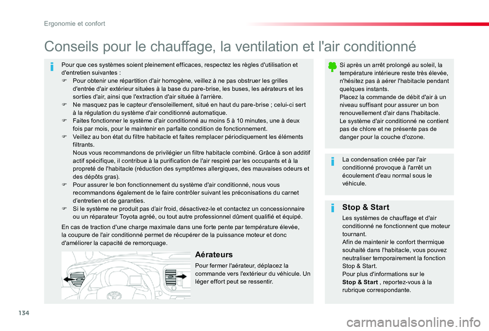 TOYOTA PROACE VERSO 2019 Notices Demploi (in French) 134
Pour que ces systèmes soient pleinement efficaces, respectez les règles d'utilisation et d'entretien suivantes :F Pour obtenir une répartition d'air homogène, veillez à ne pas obs TOYOTA PROACE VERSO 2019 Notices Demploi (in French) 134
Pour que ces systèmes soient pleinement efficaces, respectez les règles d'utilisation et d'entretien suivantes :F Pour obtenir une répartition d'air homogène, veillez à ne pas obs