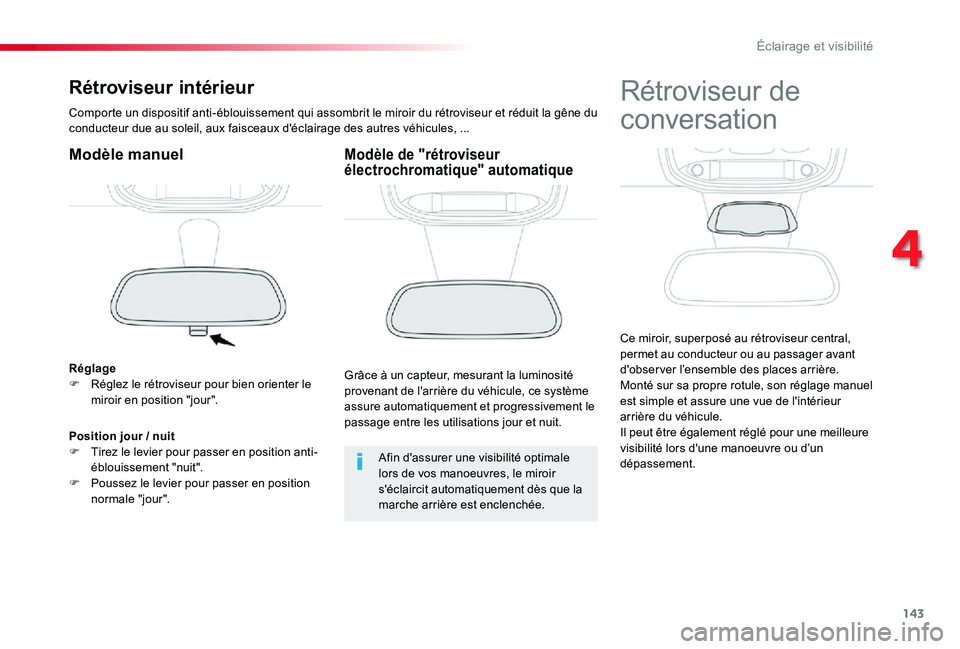 TOYOTA PROACE VERSO 2019 Notices Demploi (in French) 143
Rétroviseur intérieur
Comporte un dispositif anti-éblouissement qui assombrit le miroir du rétroviseur et réduit la gêne du conducteur due au soleil, aux faisceaux d'éclairage des autre TOYOTA PROACE VERSO 2019 Notices Demploi (in French) 143
Rétroviseur intérieur
Comporte un dispositif anti-éblouissement qui assombrit le miroir du rétroviseur et réduit la gêne du conducteur due au soleil, aux faisceaux d'éclairage des autre