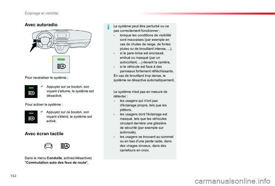 TOYOTA PROACE VERSO 2019 Notices Demploi (in French) 152
Dans le menu Conduite, activez/désactivez "Commutation auto des feux de route".
Le système peut être perturbé ou ne pas correctement fonctionner :- lorsque les conditions de visibilità TOYOTA PROACE VERSO 2019 Notices Demploi (in French) 152
Dans le menu Conduite, activez/désactivez "Commutation auto des feux de route".
Le système peut être perturbé ou ne pas correctement fonctionner :- lorsque les conditions de visibilitÃ