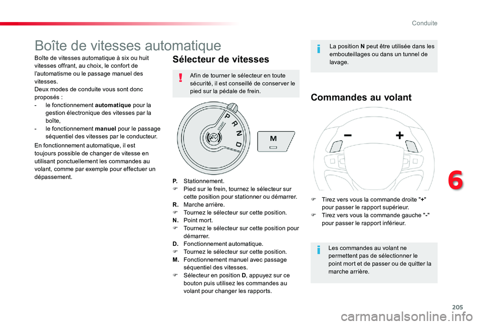 TOYOTA PROACE VERSO 2019 Notices Demploi (in French) 205
Boîte de vitesses automatique
Boîte de vitesses automatique à six ou huit vitesses offrant, au choix, le confort de l’automatisme ou le passage manuel des vitesses.Deux modes de conduite vous TOYOTA PROACE VERSO 2019 Notices Demploi (in French) 205
Boîte de vitesses automatique
Boîte de vitesses automatique à six ou huit vitesses offrant, au choix, le confort de l’automatisme ou le passage manuel des vitesses.Deux modes de conduite vous