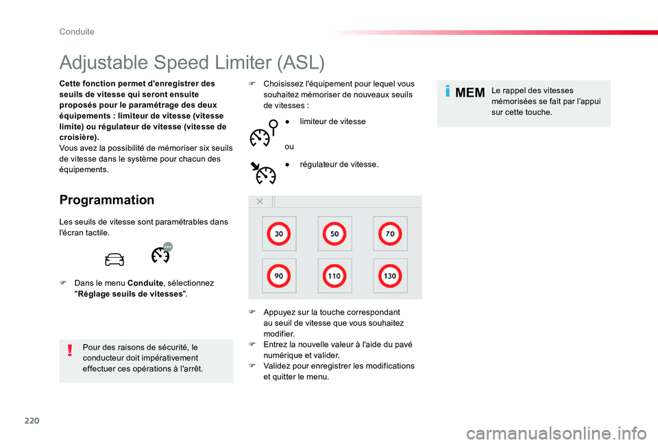 TOYOTA PROACE VERSO 2019 Notices Demploi (in French) 220
MEM
Adjustable Speed Limiter (ASL)
Programmation
Cette fonction permet d'enregistrer des seuils de vitesse qui seront ensuite proposés pour le paramétrage des deux équipements : limiteur de TOYOTA PROACE VERSO 2019 Notices Demploi (in French) 220
MEM
Adjustable Speed Limiter (ASL)
Programmation
Cette fonction permet d'enregistrer des seuils de vitesse qui seront ensuite proposés pour le paramétrage des deux équipements : limiteur de