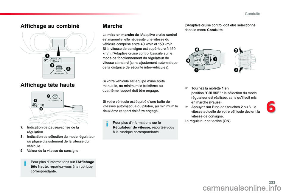 TOYOTA PROACE VERSO 2019 Notices Demploi (in French) 233
Si votre véhicule est équipé d'une boîte de vitesses automatique ou pilotée, au minimum le deuxième rapport doit être engagé.
Si votre véhicule est équipé d'une boîte manuelle, TOYOTA PROACE VERSO 2019 Notices Demploi (in French) 233
Si votre véhicule est équipé d'une boîte de vitesses automatique ou pilotée, au minimum le deuxième rapport doit être engagé.
Si votre véhicule est équipé d'une boîte manuelle,