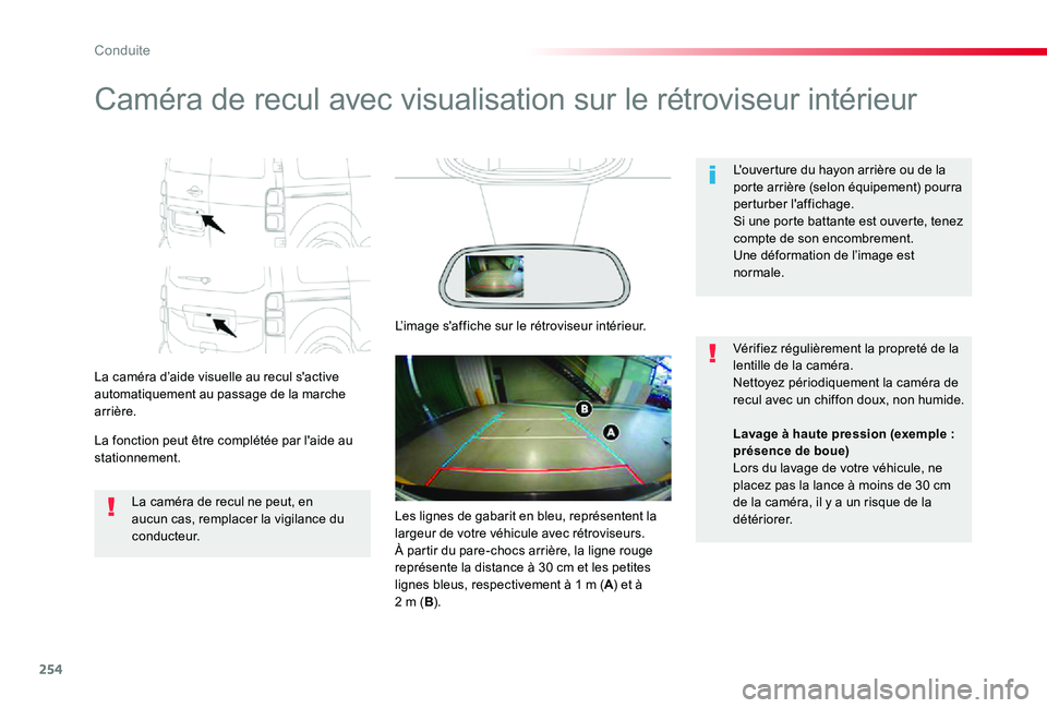 TOYOTA PROACE VERSO 2019 Notices Demploi (in French) 254
Caméra de recul avec visualisation sur le rétroviseur intérieur
La caméra d’aide visuelle au recul s'active automatiquement au passage de la marche arrière.
La fonction peut être compl TOYOTA PROACE VERSO 2019 Notices Demploi (in French) 254
Caméra de recul avec visualisation sur le rétroviseur intérieur
La caméra d’aide visuelle au recul s'active automatiquement au passage de la marche arrière.
La fonction peut être compl