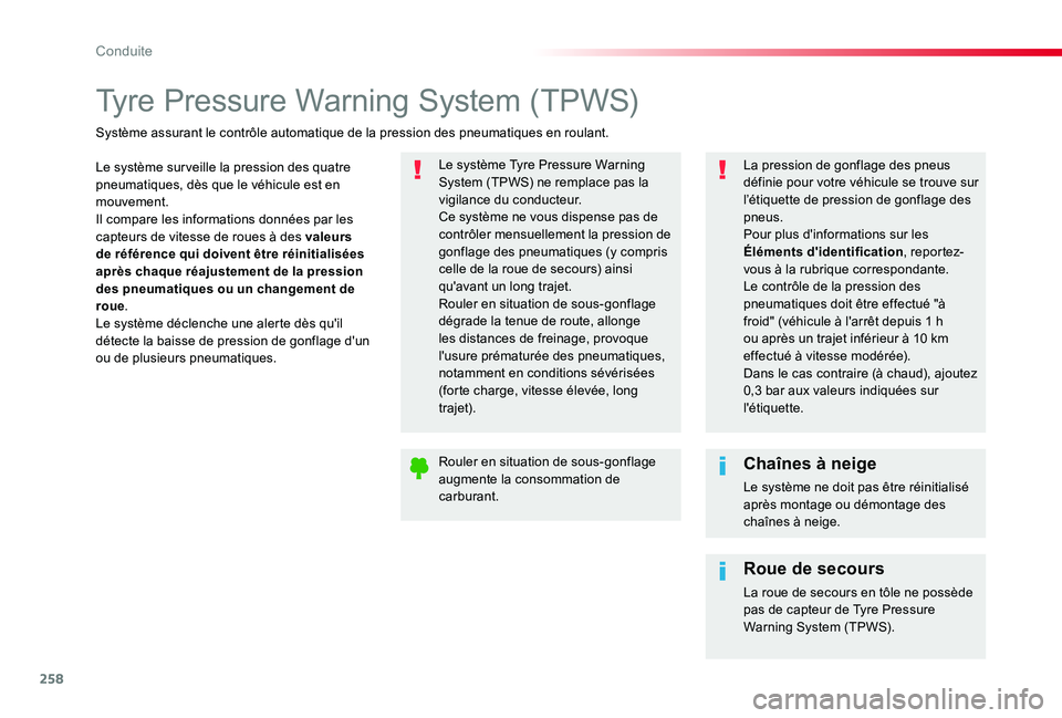 TOYOTA PROACE VERSO 2019 Notices Demploi (in French) 258
Tyre Pressure Warning System (TPWS)
Le système sur veille la pression des quatre pneumatiques, dès que le véhicule est en mouvement.Il compare les informations données par les capteurs de vite TOYOTA PROACE VERSO 2019 Notices Demploi (in French) 258
Tyre Pressure Warning System (TPWS)
Le système sur veille la pression des quatre pneumatiques, dès que le véhicule est en mouvement.Il compare les informations données par les capteurs de vite