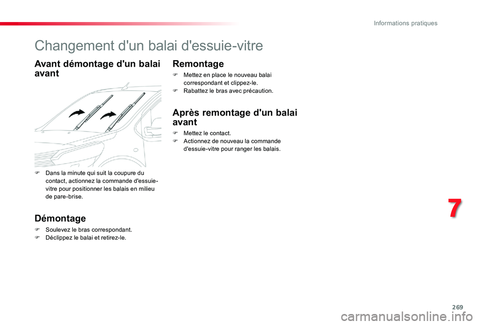 TOYOTA PROACE VERSO 2019 Notices Demploi (in French) 269
Changement d'un balai d'essuie-vitre
Avant démontage d'un balai
avant
Démontage
F Soulevez le bras correspondant.F Déclippez le balai et retirez-le.
Remontage
F Mettez en place le TOYOTA PROACE VERSO 2019 Notices Demploi (in French) 269
Changement d'un balai d'essuie-vitre
Avant démontage d'un balai
avant
Démontage
F Soulevez le bras correspondant.F Déclippez le balai et retirez-le.
Remontage
F Mettez en place le