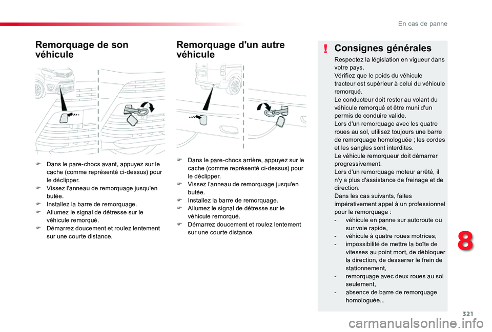 TOYOTA PROACE VERSO 2019 Notices Demploi (in French) 321
F Dans le pare-chocs avant, appuyez sur le cache (comme représenté ci-dessus) pour le déclipper.F Vissez l'anneau de remorquage jusqu'en butée.F Installez la barre de remorquage.F Allu TOYOTA PROACE VERSO 2019 Notices Demploi (in French) 321
F Dans le pare-chocs avant, appuyez sur le cache (comme représenté ci-dessus) pour le déclipper.F Vissez l'anneau de remorquage jusqu'en butée.F Installez la barre de remorquage.F Allu