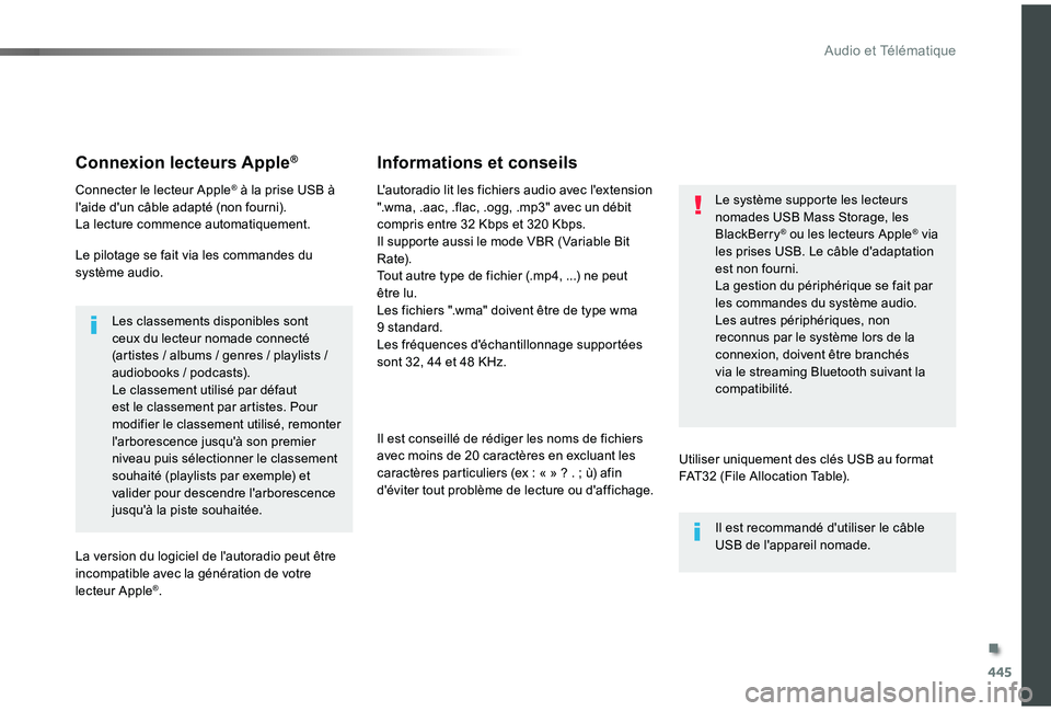 TOYOTA PROACE VERSO 2019 Notices Demploi (in French) 445
Connexion lecteurs Apple®
Connecter le lecteur Apple® à la prise USB à l'aide d'un câble adapté (non fourni).La lecture commence automatiquement.
Le pilotage se fait via les commande TOYOTA PROACE VERSO 2019 Notices Demploi (in French) 445
Connexion lecteurs Apple®
Connecter le lecteur Apple® à la prise USB à l'aide d'un câble adapté (non fourni).La lecture commence automatiquement.
Le pilotage se fait via les commande