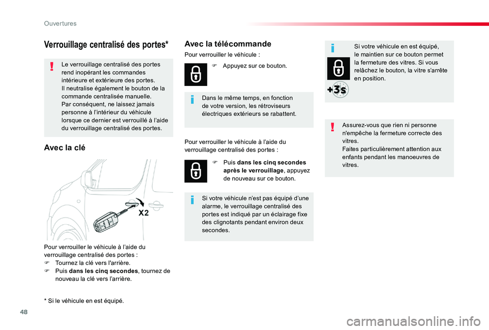 TOYOTA PROACE VERSO 2019 Notices Demploi (in French) 48
Verrouillage centralisé des portes*
Le verrouillage centralisé des portes rend inopérant les commandes intérieure et extérieure des portes.Il neutralise également le bouton de la commande cen TOYOTA PROACE VERSO 2019 Notices Demploi (in French) 48
Verrouillage centralisé des portes*
Le verrouillage centralisé des portes rend inopérant les commandes intérieure et extérieure des portes.Il neutralise également le bouton de la commande cen