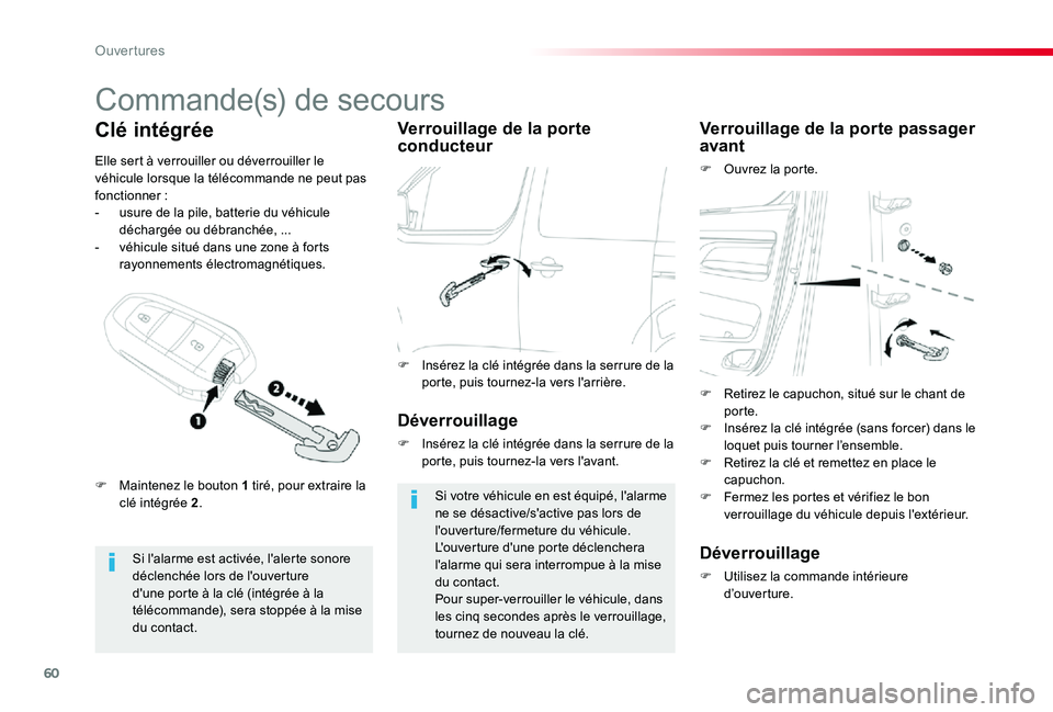 TOYOTA PROACE VERSO 2019 Notices Demploi (in French) 60
Commande(s) de secours
Si l'alarme est activée, l'alerte sonore déclenchée lors de l'ouverture d'une porte à la clé (intégrée à la télécommande), sera stoppée à la mise TOYOTA PROACE VERSO 2019 Notices Demploi (in French) 60
Commande(s) de secours
Si l'alarme est activée, l'alerte sonore déclenchée lors de l'ouverture d'une porte à la clé (intégrée à la télécommande), sera stoppée à la mise