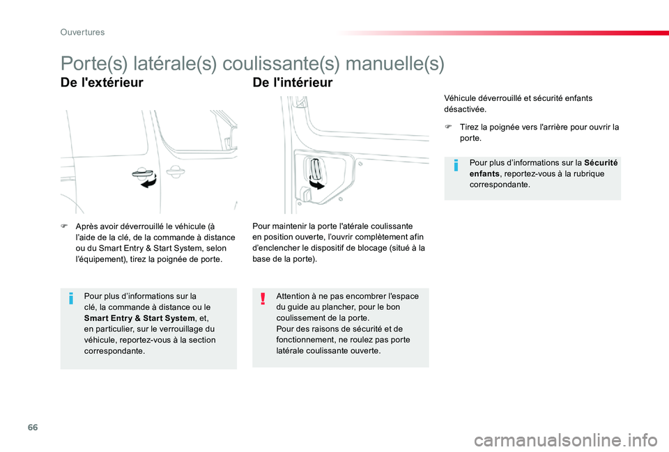 TOYOTA PROACE VERSO 2019 Notices Demploi (in French) 66
Porte(s) latérale(s) coulissante(s) manuelle(s)
De l'extérieur
F Après avoir déverrouillé le véhicule (à l’aide de la clé, de la commande à distance ou du Smart Entry & Start System, TOYOTA PROACE VERSO 2019 Notices Demploi (in French) 66
Porte(s) latérale(s) coulissante(s) manuelle(s)
De l'extérieur
F Après avoir déverrouillé le véhicule (à l’aide de la clé, de la commande à distance ou du Smart Entry & Start System,