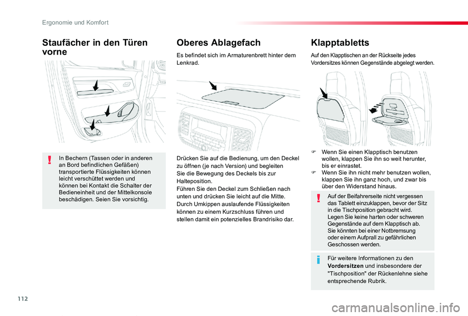 TOYOTA PROACE VERSO 2019 Betriebsanleitungen (in German) 112
Proace_Verso_de_Chap03_ergonomie-et-confort_ed01-2019
Klapptabletts
Auf den Klapptischen an der Rückseite jedes Vordersitzes können Gegenstände abgelegt werden.
Auf der Beifahrerseite nicht ver TOYOTA PROACE VERSO 2019 Betriebsanleitungen (in German) 112
Proace_Verso_de_Chap03_ergonomie-et-confort_ed01-2019
Klapptabletts
Auf den Klapptischen an der Rückseite jedes Vordersitzes können Gegenstände abgelegt werden.
Auf der Beifahrerseite nicht ver