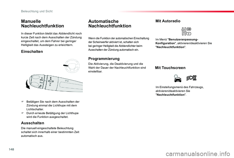 TOYOTA PROACE VERSO 2019 Betriebsanleitungen (in German) 148
Proace_Verso_de_Chap04_eclairage-et-visibilite_ed01-2019
In dieser Funktion bleibt das Abblendlicht noch kurze Zeit nach dem Ausschalten der Zündung eingeschaltet, um dem Fahrer bei geringer Hell TOYOTA PROACE VERSO 2019 Betriebsanleitungen (in German) 148
Proace_Verso_de_Chap04_eclairage-et-visibilite_ed01-2019
In dieser Funktion bleibt das Abblendlicht noch kurze Zeit nach dem Ausschalten der Zündung eingeschaltet, um dem Fahrer bei geringer Hell