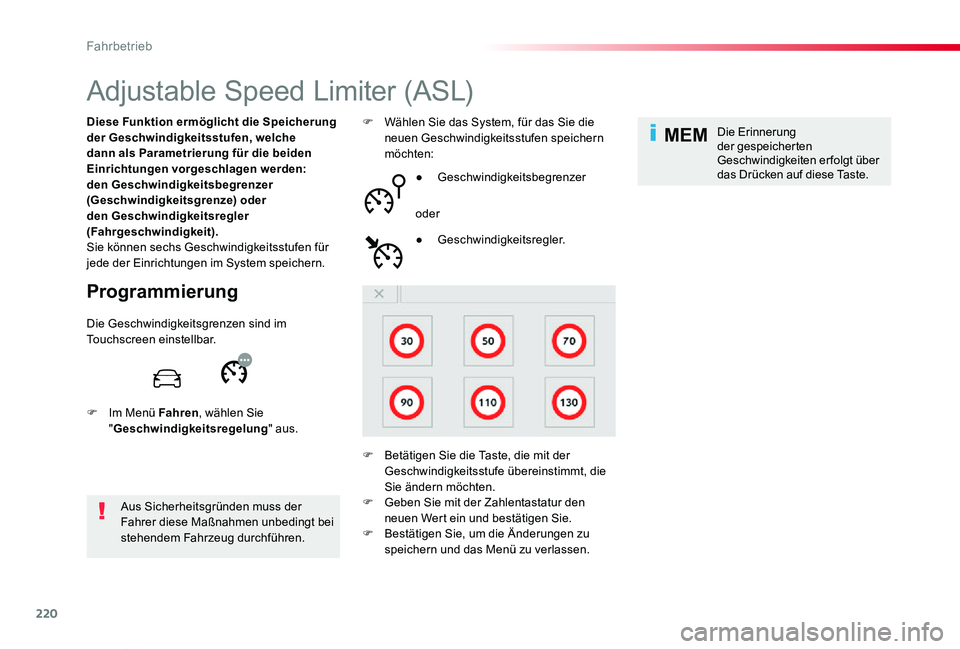 TOYOTA PROACE VERSO 2019 Betriebsanleitungen (in German) 220
MEM
Proace_Verso_de_Chap06_conduite_ed01-2019
Adjustable Speed Limiter (ASL)
Programmierung
Diese Funktion ermöglicht die Speicherung der Geschwindigkeitsstufen, welche dann als Parametrierung f TOYOTA PROACE VERSO 2019 Betriebsanleitungen (in German) 220
MEM
Proace_Verso_de_Chap06_conduite_ed01-2019
Adjustable Speed Limiter (ASL)
Programmierung
Diese Funktion ermöglicht die Speicherung der Geschwindigkeitsstufen, welche dann als Parametrierung f