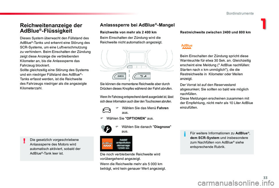 TOYOTA PROACE VERSO 2019 Betriebsanleitungen (in German) 33
Proace_Verso_de_Chap01_instruments-de-bord_ed01-2019
Reichweitenanzeige der
AdBlue®-Flüssigkeit
Dieses System über wacht den Füllstand des AdBlue®-Tanks und erkennt eine Störung des SCR-Syst TOYOTA PROACE VERSO 2019 Betriebsanleitungen (in German) 33
Proace_Verso_de_Chap01_instruments-de-bord_ed01-2019
Reichweitenanzeige der
AdBlue®-Flüssigkeit
Dieses System über wacht den Füllstand des AdBlue®-Tanks und erkennt eine Störung des SCR-Syst