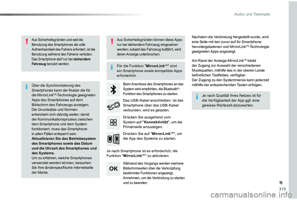 TOYOTA PROACE VERSO 2019 Betriebsanleitungen (in German) 373
Proace_Verso_de_Chap10b_NAC-1_ed01-2019
Aus Sicherheitsgründen und weil die Benutzung des Smartphones die volle Aufmerksamkeit des Fahrers er fordert, ist die Benutzung während des Fahrens verbo TOYOTA PROACE VERSO 2019 Betriebsanleitungen (in German) 373
Proace_Verso_de_Chap10b_NAC-1_ed01-2019
Aus Sicherheitsgründen und weil die Benutzung des Smartphones die volle Aufmerksamkeit des Fahrers er fordert, ist die Benutzung während des Fahrens verbo