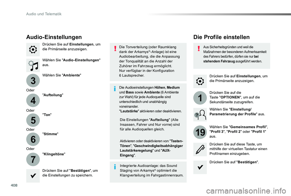 TOYOTA PROACE VERSO 2019 Betriebsanleitungen (in German) 408
3
4
5
6
7
1
19
Proace_Verso_de_Chap10b_NAC-1_ed01-2019
Drücken Sie auf Einstellungen, um die Primärseite anzuzeigen.
Die Profile einstellenAudio-Einstellungen
Drücken Sie auf Einstellungen, um TOYOTA PROACE VERSO 2019 Betriebsanleitungen (in German) 408
3
4
5
6
7
1
19
Proace_Verso_de_Chap10b_NAC-1_ed01-2019
Drücken Sie auf Einstellungen, um die Primärseite anzuzeigen.
Die Profile einstellenAudio-Einstellungen
Drücken Sie auf Einstellungen, um