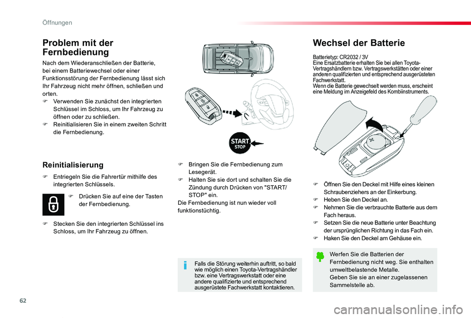 TOYOTA PROACE VERSO 2019 Betriebsanleitungen (in German) 62
Proace_Verso_de_Chap02_ouvertures_ed01-2019
Wechsel der Batterie
Batterietyp: CR2032 / 3VEine Ersatzbatterie erhalten Sie bei allen Toyota-Vertragshändlern bzw. Vertragswerkstätten oder einer and TOYOTA PROACE VERSO 2019 Betriebsanleitungen (in German) 62
Proace_Verso_de_Chap02_ouvertures_ed01-2019
Wechsel der Batterie
Batterietyp: CR2032 / 3VEine Ersatzbatterie erhalten Sie bei allen Toyota-Vertragshändlern bzw. Vertragswerkstätten oder einer and