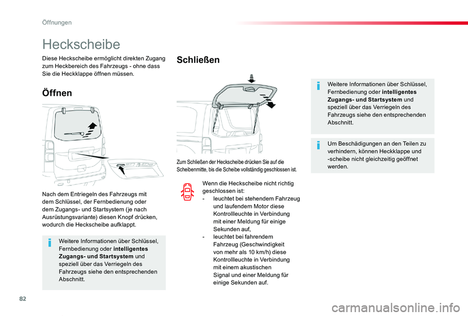 TOYOTA PROACE VERSO 2019 Betriebsanleitungen (in German) 82
Proace_Verso_de_Chap02_ouvertures_ed01-2019
Weitere Informationen über Schlüssel, Fernbedienung oder intelligentes Zugangs- und Startsystem und speziell über das Verriegeln des
Fahrzeugs siehe TOYOTA PROACE VERSO 2019 Betriebsanleitungen (in German) 82
Proace_Verso_de_Chap02_ouvertures_ed01-2019
Weitere Informationen über Schlüssel, Fernbedienung oder intelligentes Zugangs- und Startsystem und speziell über das Verriegeln des
Fahrzeugs siehe