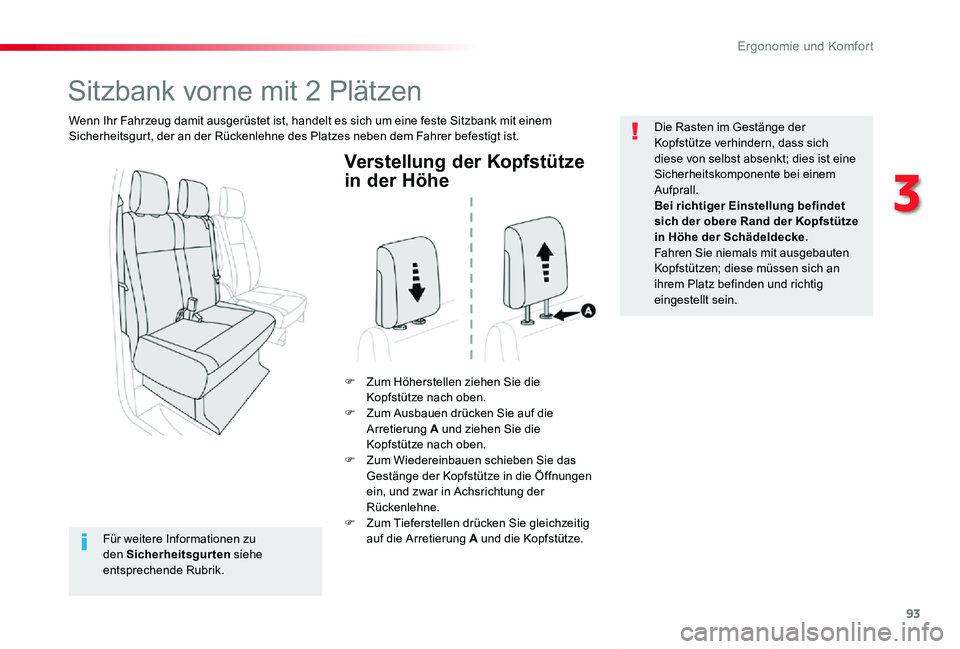TOYOTA PROACE VERSO 2019 Betriebsanleitungen (in German) 93
Proace_Verso_de_Chap03_ergonomie-et-confort_ed01-2019
Verstellung der Kopfstütze
in der Höhe
F Zum Höherstellen ziehen Sie die Kopfstütze nach oben.F Zum Ausbauen drücken Sie auf die Arretier TOYOTA PROACE VERSO 2019 Betriebsanleitungen (in German) 93
Proace_Verso_de_Chap03_ergonomie-et-confort_ed01-2019
Verstellung der Kopfstütze
in der Höhe
F Zum Höherstellen ziehen Sie die Kopfstütze nach oben.F Zum Ausbauen drücken Sie auf die Arretier
